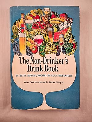 Bild des Verkufers fr The Non-Drinker's Drink Book zum Verkauf von WellRead Books A.B.A.A.
