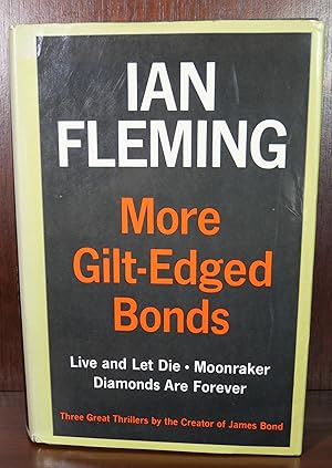 Image du vendeur pour More Gilt-Edged Bonds, Live and Let Die, Moonraker, Diamonds Are Forever mis en vente par Ernestoic Books