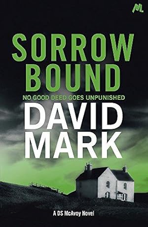 Seller image for Sorrow Bound: The 3rd DS McAvoy Novel for sale by WeBuyBooks 2