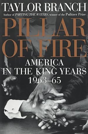 Pillar of Fire: America in the King Years 1963-65