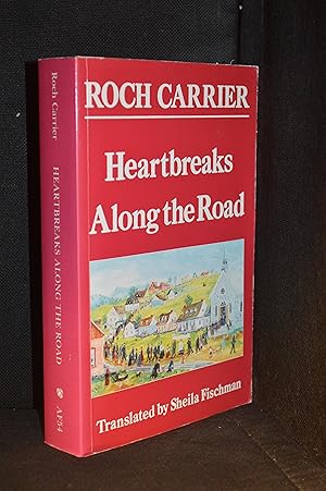 Heartbreaks Along the Road (Originally published as L'Amour Dans la Ferraille; Publisher series: ...