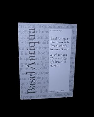 Basel Antiqua - Eine Historische Druckschrifte in Neuer Gestalt / Basel Antiqua - The New Design ...