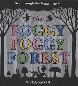 Seller image for The Foggy, Foggy Forest for sale by WeBuyBooks
