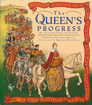 Imagen del vendedor de The Queen's Progress An Elizabethan Alphabet (inscribed) a la venta por Bud Plant & Hutchison Books