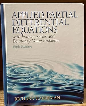 Immagine del venditore per Applied Partial Differential Equations with Fourier Series and Boundary Value Problems (5th Edition) venduto da Zubal-Books, Since 1961
