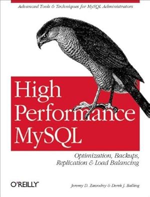 Bild des Verkufers fr High Performance MySQL (Advanced Tools and Techniques for MySQL Administrators) zum Verkauf von WeBuyBooks