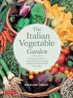Bild des Verkufers fr The Italian Vegetable Garden: A Complete Guide to Growing and Preparing Traditional Italian-Style Vegetables zum Verkauf von moluna