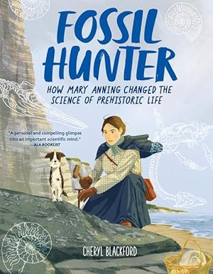 Bild des Verkufers fr Fossil Hunter: How Mary Anning Changed the Science of Prehistoric Life zum Verkauf von moluna