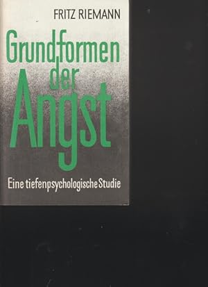 Bild des Verkufers fr Grundformen der ANGST. Eine tiefenpsychologische Studie. zum Verkauf von Ant. Abrechnungs- und Forstservice ISHGW