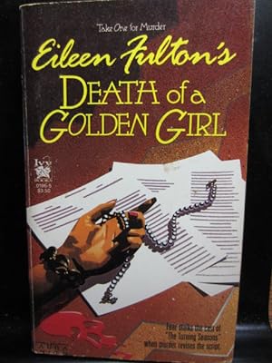 Seller image for DEATH OF GOLDEN GIRL- (The second book in the Take One for Murder series) for sale by The Book Abyss