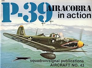 Image du vendeur pour P-39 Airacobra in Action mis en vente par Kenneth Mallory Bookseller ABAA