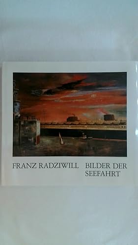 Bild des Verkufers fr FRANZ RADZIWILL: BILDER DER SEEFAHRT. zum Verkauf von Buchmerlin