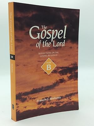 Seller image for THE GOSPEL OF THE LORD: Reflections on the Gospel Readings Year B. for sale by Kubik Fine Books Ltd., ABAA