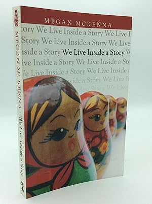 Immagine del venditore per WE LIVE INSIDE A STORY venduto da Kubik Fine Books Ltd., ABAA
