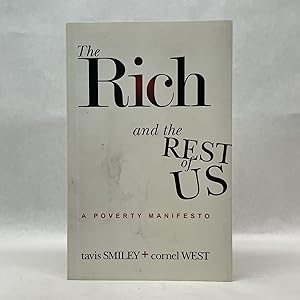 THE RICH AND THE REST OF US: A POVERTY MANIFESTO