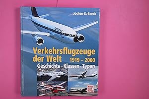 Seller image for VERKEHRSFLUGZEUGE DER WELT. 1919 - 2000 ; Geschichte - Klassen - Typen for sale by Butterfly Books GmbH & Co. KG