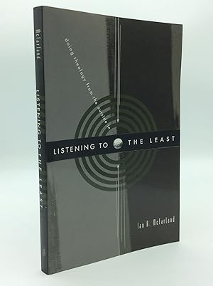 Seller image for LISTENING TO THE LEAST: Doing Theology from the Outside In for sale by Kubik Fine Books Ltd., ABAA