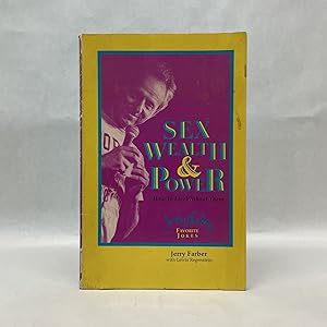 Imagen del vendedor de SEX, WEALTH & POWER: HOW TO LIVE WITHOUT THEM a la venta por Atlanta Vintage Books