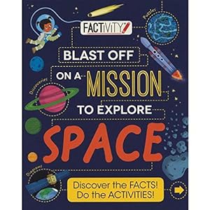 Seller image for Factivity Blast Off on a Mission to Explore Space: Discover the Facts! Do the Activities! for sale by WeBuyBooks
