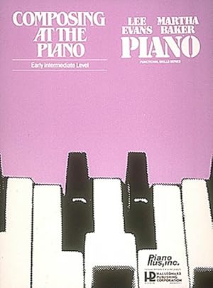 Seller image for Composing at the Piano : Early Intermediate Level for sale by GreatBookPrices