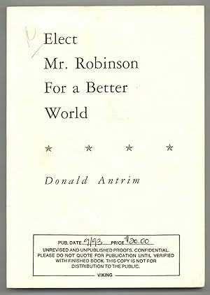 Immagine del venditore per Elect Mr. Robinson For a Better World venduto da Between the Covers-Rare Books, Inc. ABAA