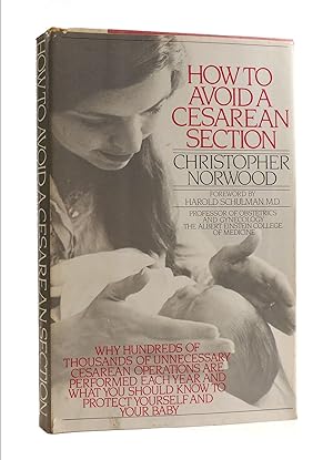 Seller image for HOW TO AVOID A CESAREAN SECTION SIGNED for sale by Rare Book Cellar