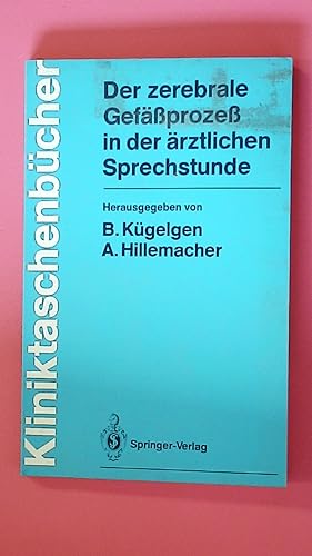 Bild des Verkufers fr DER ZEREBRALE GEFSSPROZESS IN DER RZTLICHEN SPRECHSTUNDE. zum Verkauf von Butterfly Books GmbH & Co. KG