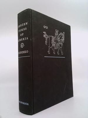 Seller image for Frozen Tombs of Siberia: The Pazyryk Burials of Iron-Age Horsemen for sale by ThriftBooksVintage