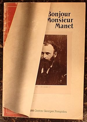 Imagen del vendedor de Bonjour Monsieur Manet a la venta por Raritan River Books