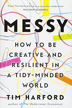 Immagine del venditore per Messy: How to Be Creative and Resilient in a Tidy-Minded World venduto da WeBuyBooks