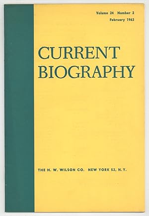 Bild des Verkufers fr Current Biography - February 1963, Vol. 24, No. 2 zum Verkauf von Between the Covers-Rare Books, Inc. ABAA