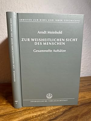 Seller image for Zur weisheitlichen Sicht des Menschen. Gesammelte Aufstze. Herausgegeben von Thomas Neumann und Johannes Thon. for sale by Antiquariat an der Nikolaikirche