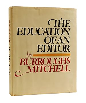 Imagen del vendedor de THE EDUCATION OF AN EDITOR a la venta por Rare Book Cellar