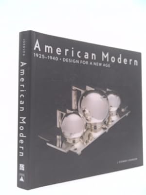 Bild des Verkufers fr American Modern, 1925-1940: Design for a New Age zum Verkauf von ThriftBooksVintage