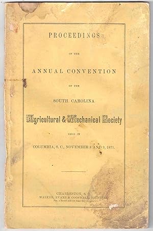 Proceeding of the Annual Convention of the South Carolina Agricultural & Mechanical Society Held ...