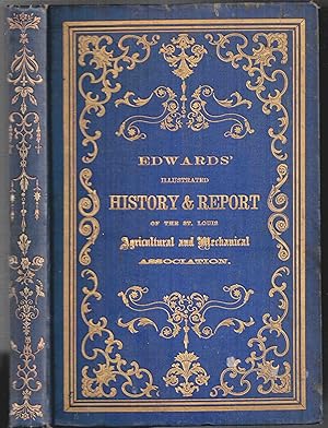 Edwards' Illustrated Report of the Fourth Annual Fair of the St. Louis Agricultural & Mechanical ...
