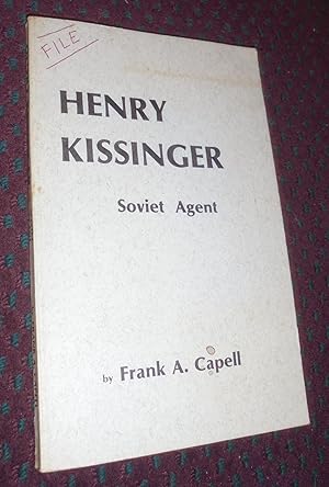 Henry Kissinger: Soviet Agent