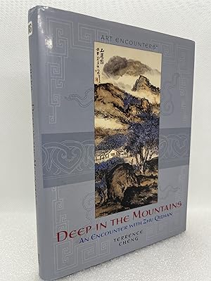 Seller image for Deep in the Mountains: An Encounter with Zhu Qizhan (Art Encounters) (Signed First Edition) for sale by Dan Pope Books