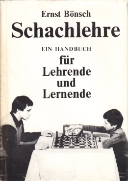 Schachlehre Ein Handbuch für Lehrende und Lernende