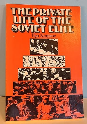 Imagen del vendedor de The Private Life of the Soviet Elite a la venta por Berthoff Books