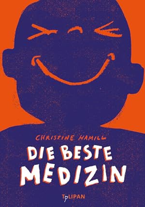 Die beste Medizin: Ausgezeichnet mit dem Laugh Out Loud Book Award 2017