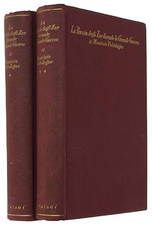 LA RUSSIA DEGLI ZAR DURANTE LA GRANDE GUERRA [completo in 2 volumi]: