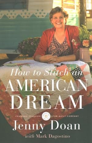 Seller image for How to Stitch an American Dream : A Story of Family, Faith and the Power of Giving for sale by GreatBookPrices