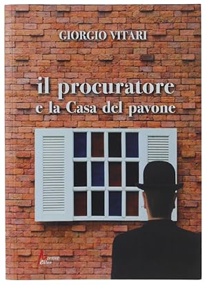 Seller image for IL PROCURATORE E LA CASA DEL PAVONE: for sale by Bergoglio Libri d'Epoca