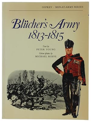 BLUCHER'S ARMY 1813-1815.: