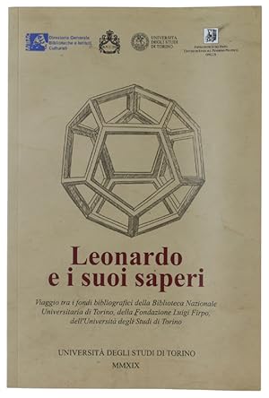 LEONARDO E I SUOI SAPERI. Viaggio tra i fondi bibliograficI della Biblioteca Nazionale Universita...