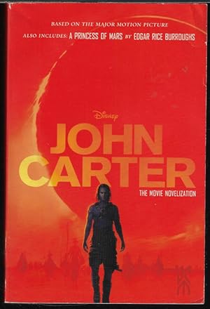 Seller image for JOHN CARTER: The Movie Novelization & A PRINCESS OF MARS (Mars #1) for sale by Books from the Crypt