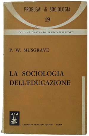 LA SOCIOLOGIA DELL'EDUCAZIONE: