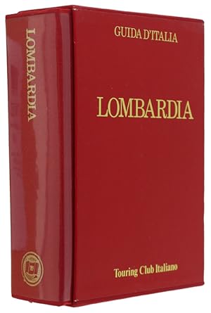 LOMBARDIA (non compresa Milano) - Guida d'Italia. 9a edizione [Guide rosse]: