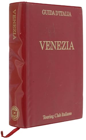 VENEZIA - Guida d'Italia. 3a edizione [Guide rosse]: